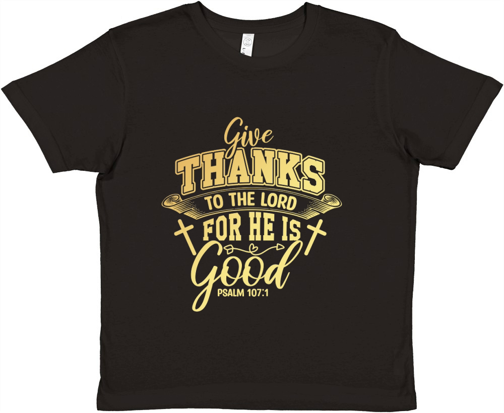 Give Thanks To The Lord For He Is Good Premium Kids Crewneck T-shirt