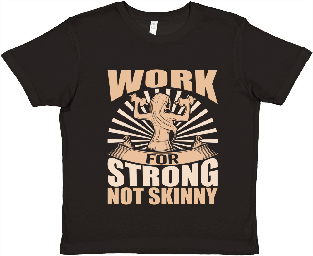 work for strong not skinny Premium Kids Crewneck T-shirt