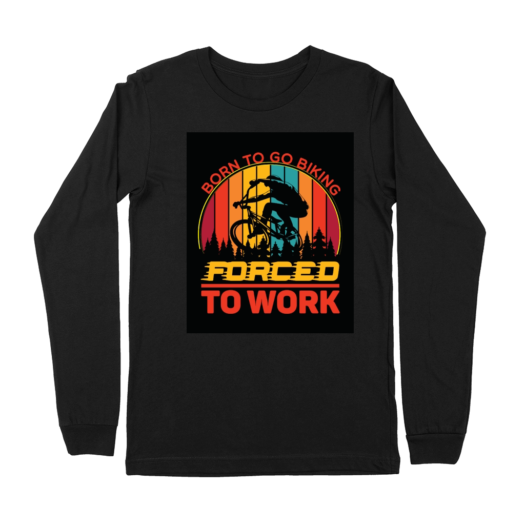 born to go biking forced to work camping 2 Premium Long Sleeve