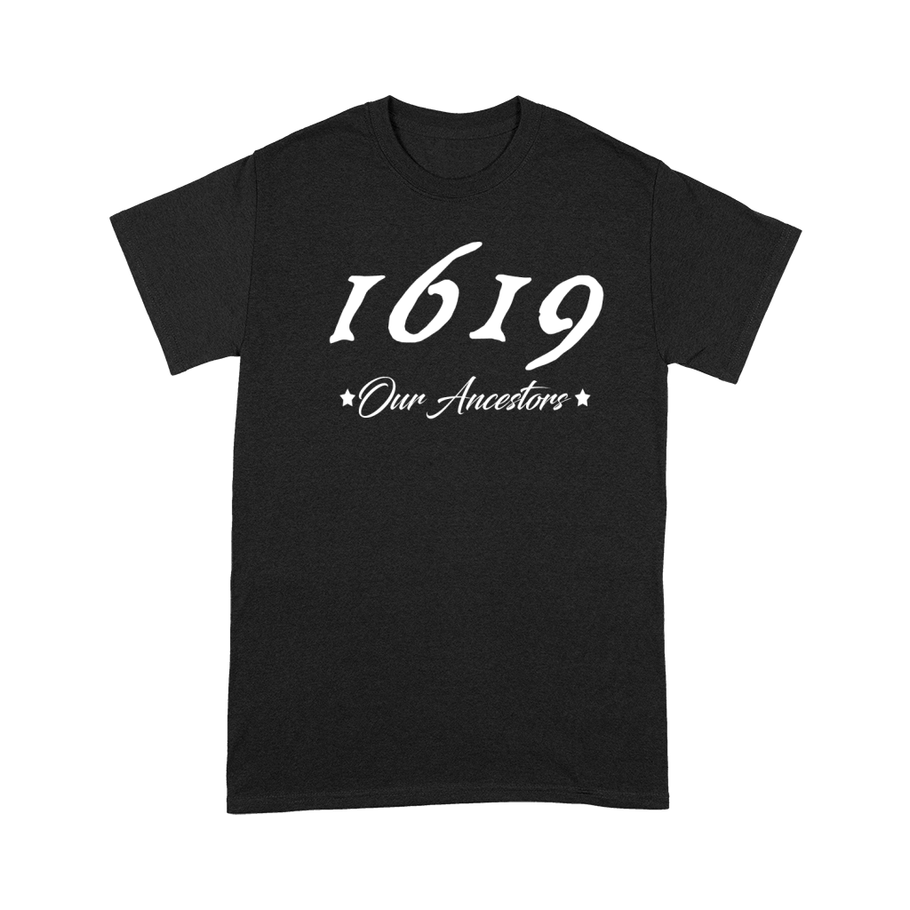1619- Our Ancestors Premium T-shirt