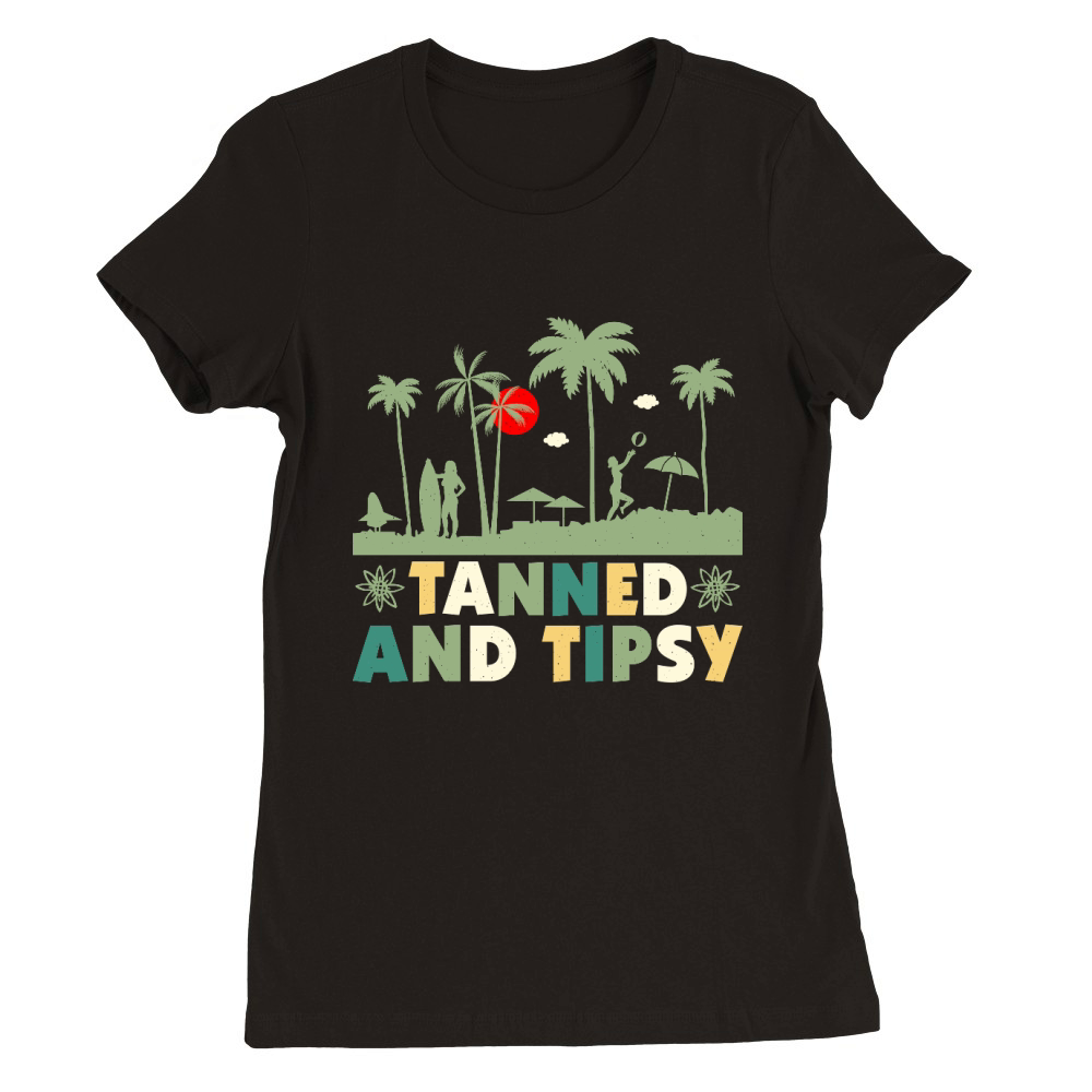 Beach Summer Tanned And Tipsy Premium Womens Crewneck T-shirt