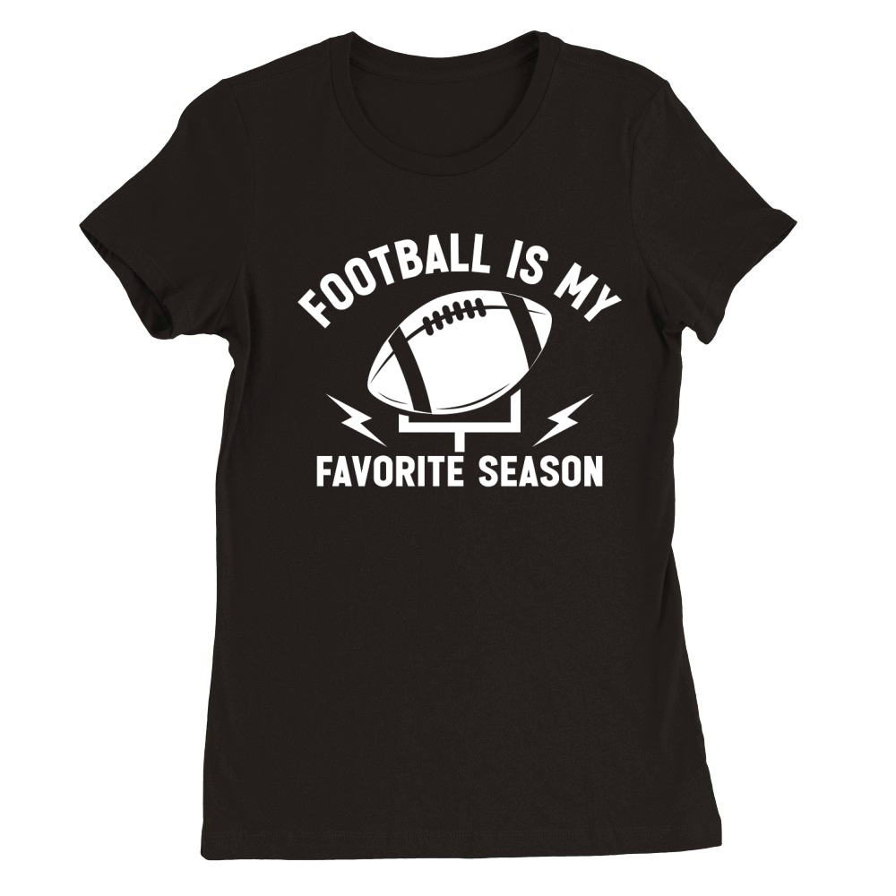 football is my favorite season 4 Premium Womens Crewneck T-shirt