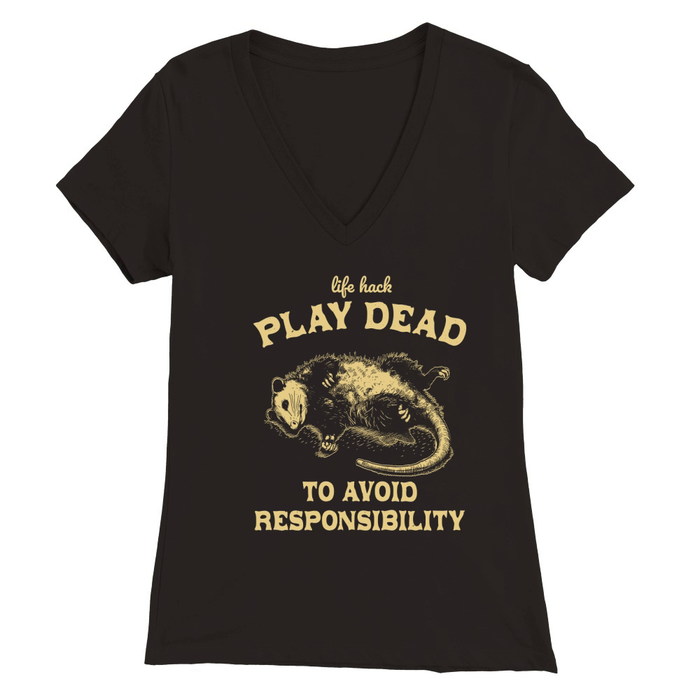 Life hack Play Dead To Avoid D Yellow Premium Womens V-Neck T-shirt