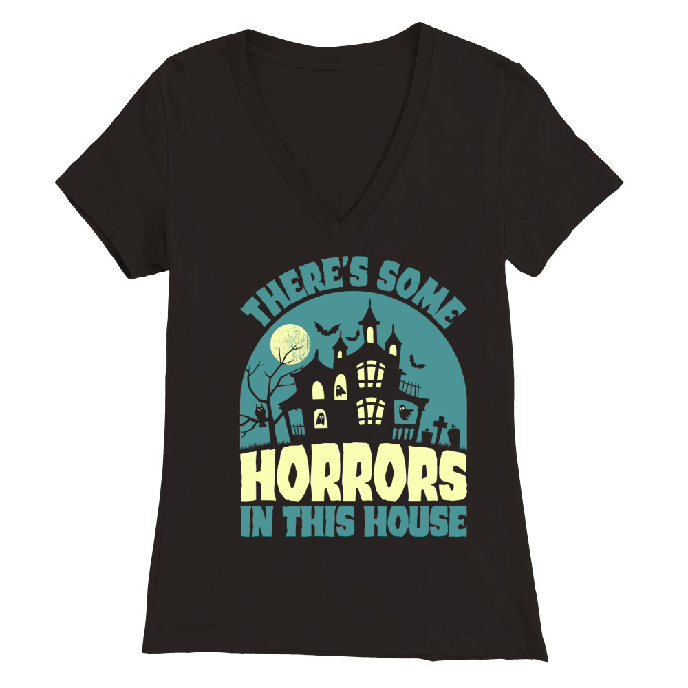 Theres Some Horrors In This House Premium Womens V-Neck T-shirt