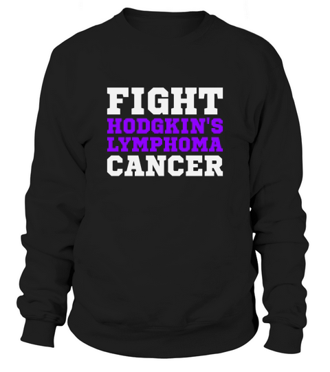 Hodgkins Lymphoma Cancer Awareness Sweatshirt Unisex