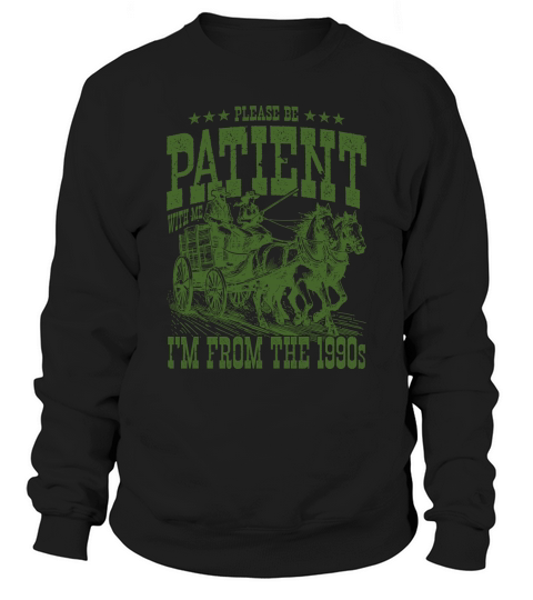 Im From The 1900s Cowboy Western L leaf Green Sweatshirt Unisex
