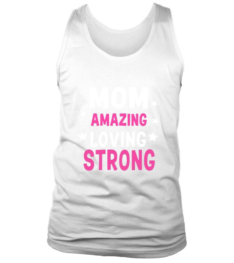 Mom amazing loving strong Tank Top Unisex