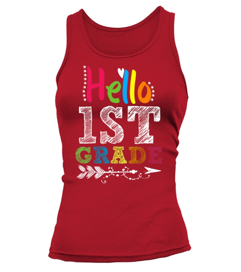 Hello First Grade Cute Back To School 1st Grade shirt Tank top Woman