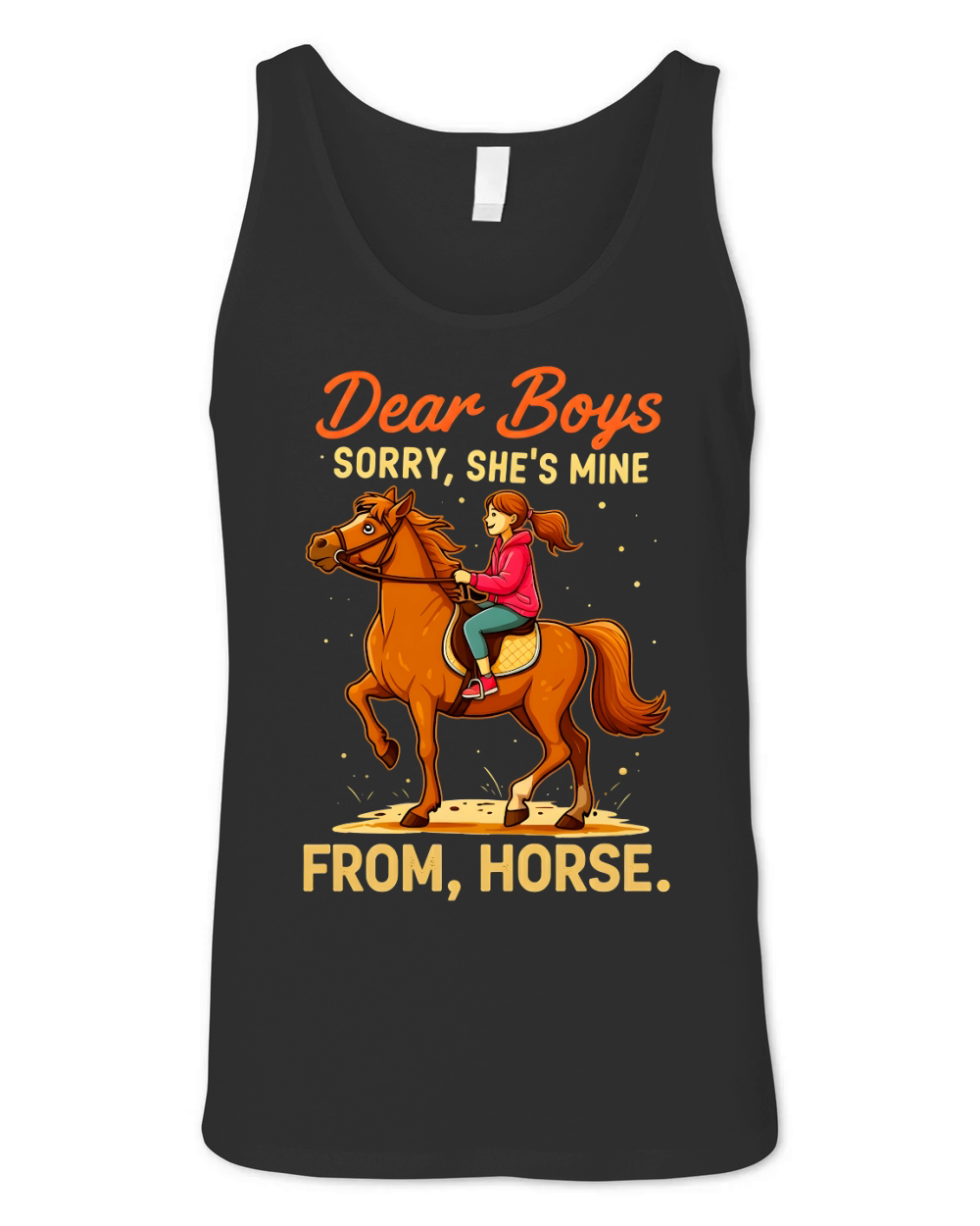 Dear Boys Sorry,Shes Mine From,Horse Unisex Jersey Tank