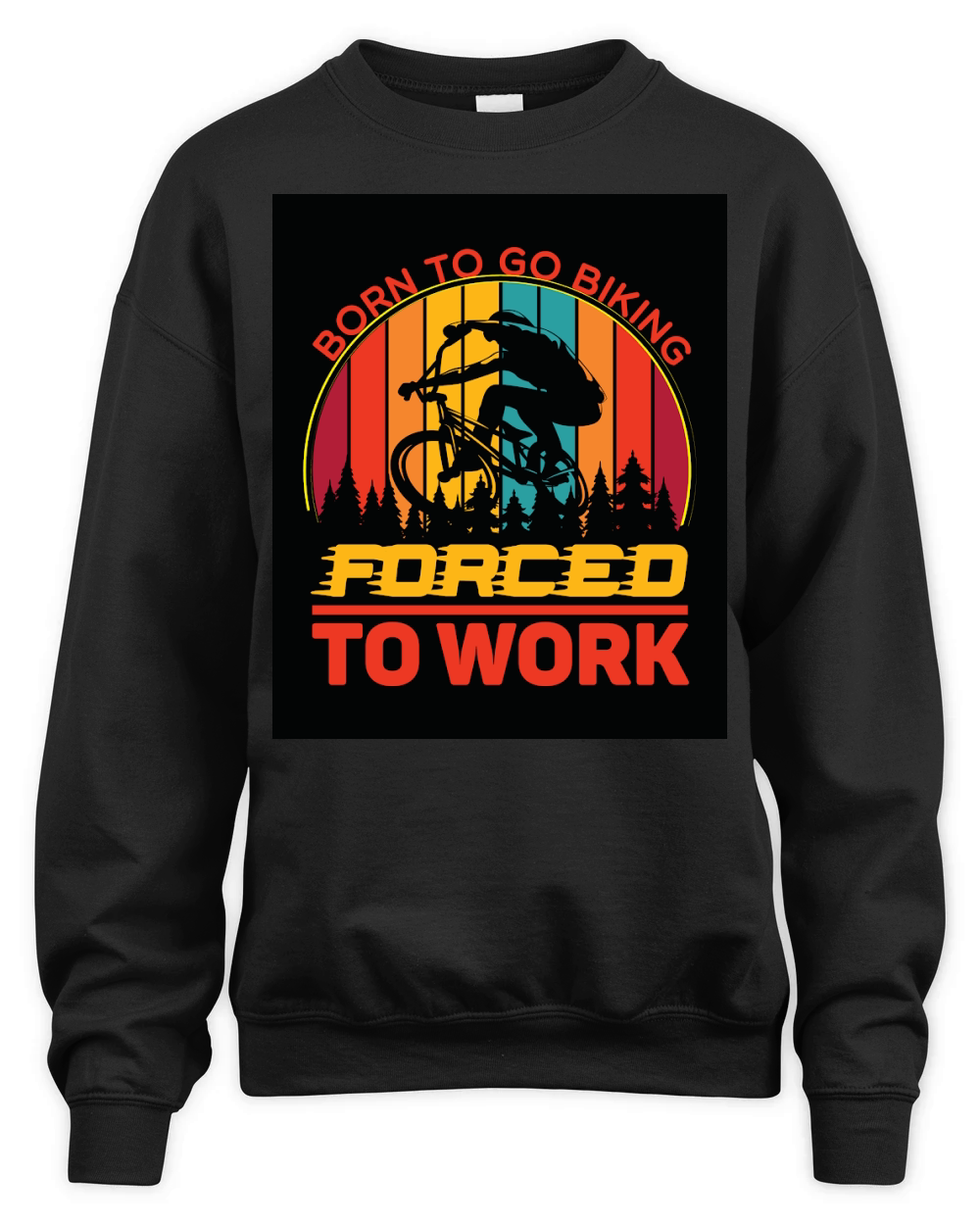 born to go biking forced to work camping 2 Unisex Premium Crewneck Sweatshirt