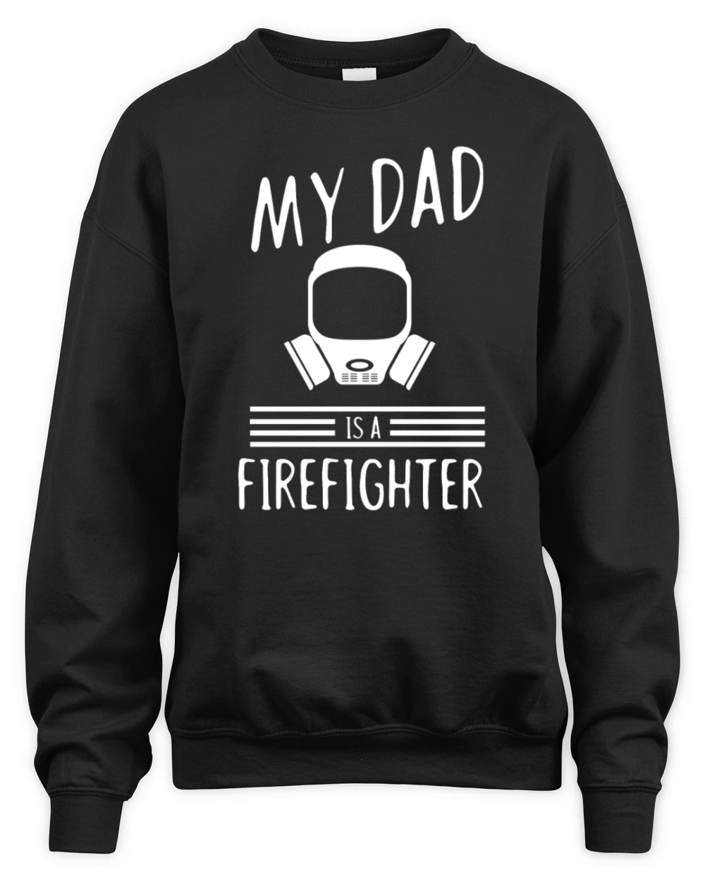My dad is a firefighter - fire department Unisex Premium Crewneck Sweatshirt