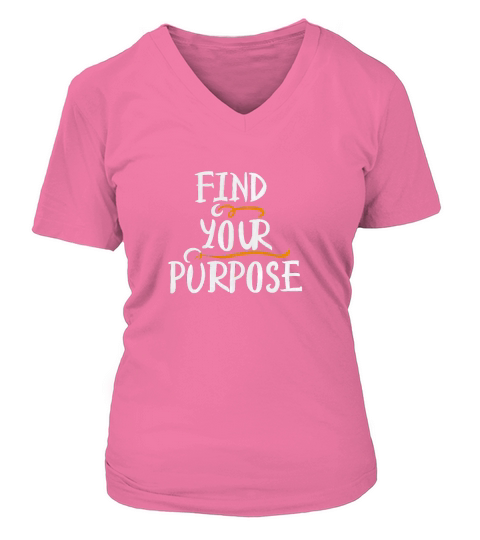 find your purpose V-neck T-Shirt Woman