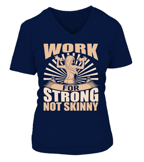 work for strong not skinny V-neck T-Shirt Woman