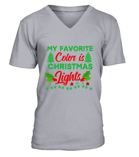 My Favorite Color is Christmas Lights  2 V-Neck T-shirt