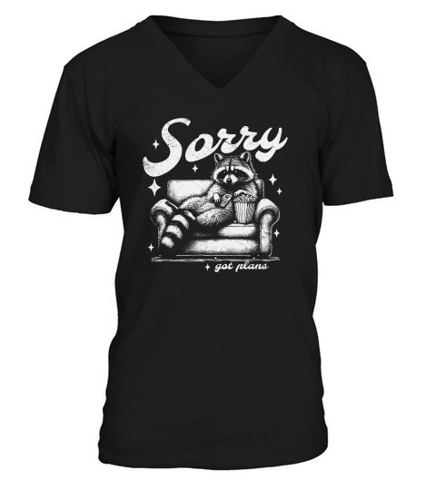 Sorry Got Plans Raccoon Sofa Popcorn D White GR V-Neck T-shirt