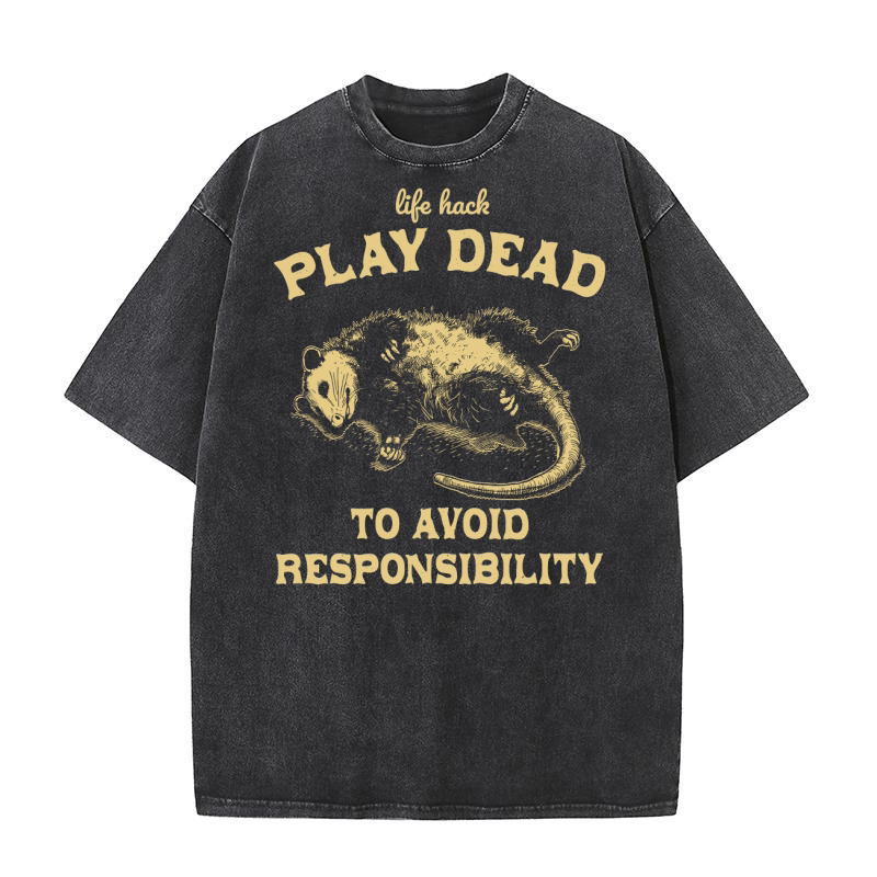 Life hack Play Dead To Avoid D Yellow Washed T-Shirt
