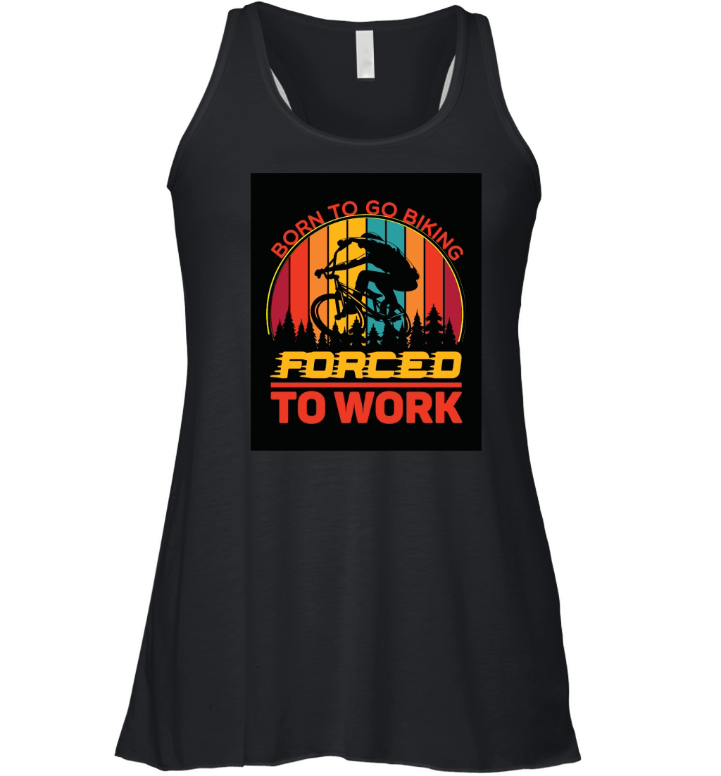 born to go biking forced to work camping 2 Women's Flowy Tank Top