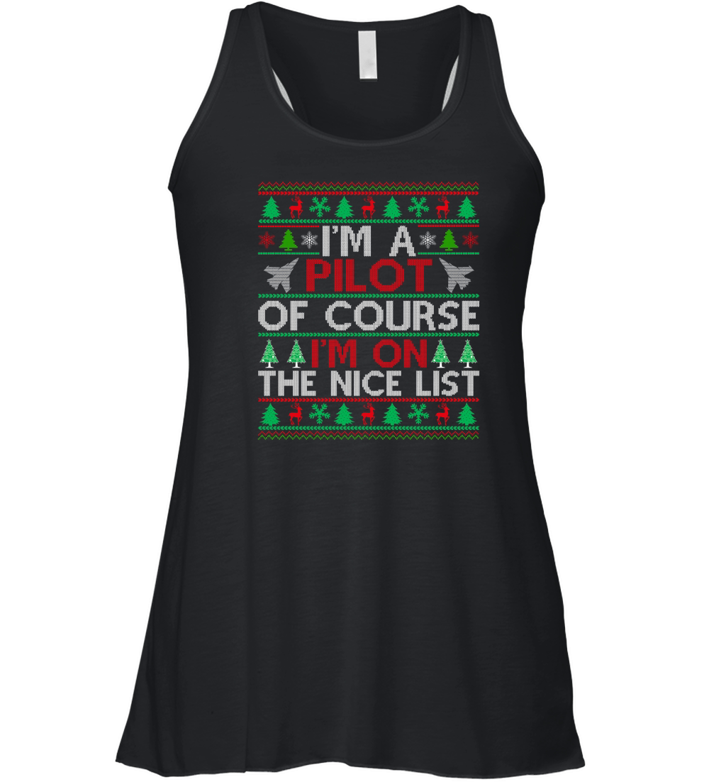 Im a Pilot of course im on the nice list ugly christmas Women's Flowy Tank Top