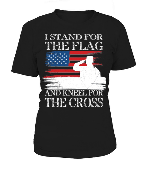 I Stand For The Flag And Kneel For The Cross Tee Women's T-Shirt