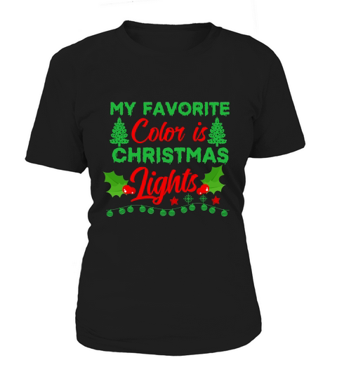 My Favorite Color is Christmas Lights  2 Women's T-Shirt