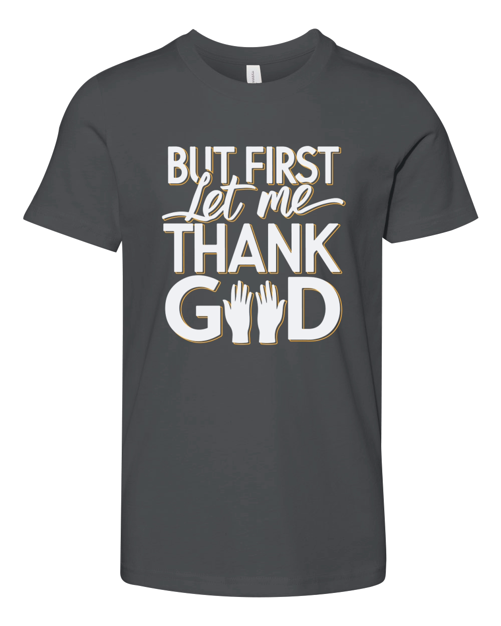 But First let me Thank Good Youth Unisex Jersey Tee