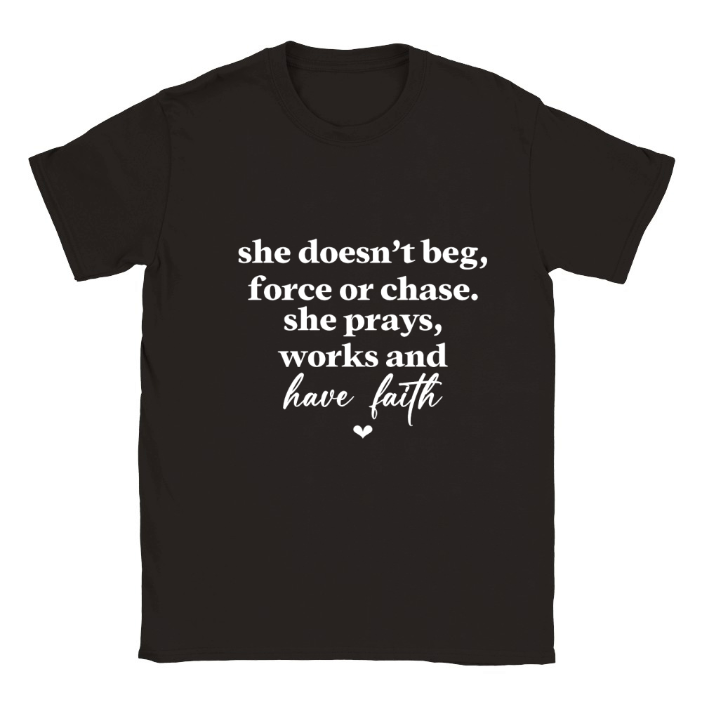 She Doesnt Beg Force Or Chase She Prays Works And Have Faith White Classic Kids Crewneck T-shirt