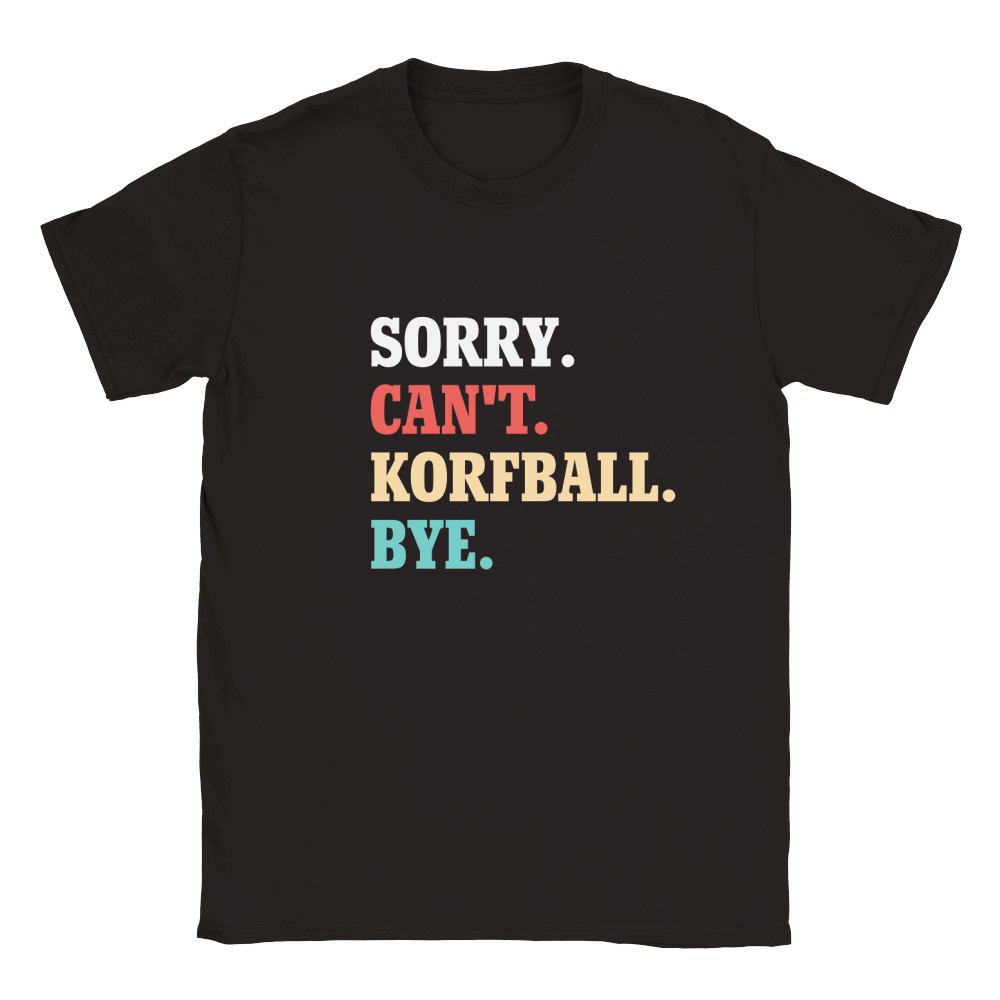 Sorry Cant Korfball Bye Classic Kids Crewneck T-shirt
