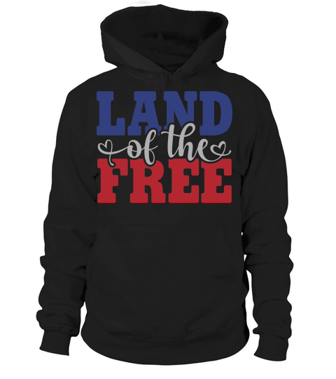 Land Of The Free Hoodie Unisex