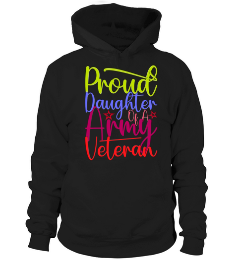 Proud Daughter Of A Army Veteran Hoodie Unisex