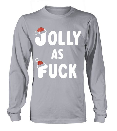 JOLLY AS FUCK CHRISTMAS Long sleeved Unisex