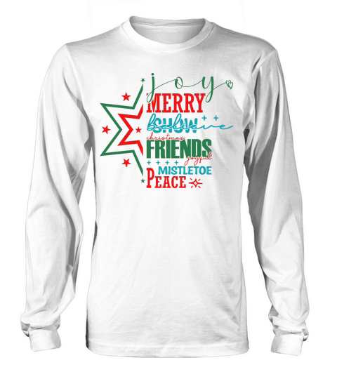 Merry Joyful Believe Christmas Friends Joyful Mistletoe Peace Long sleeved Unisex