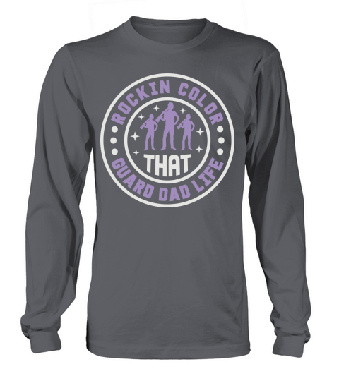 Rockin That Color Guard Dad Life 05 Long sleeved Unisex