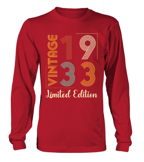 Vintage 1933 Limited Edition Birthday Long sleeved Unisex