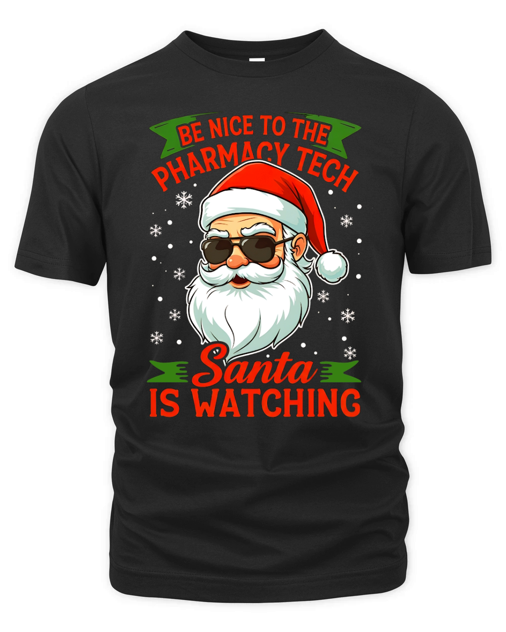 Be Nice To The Pharmacy tech santa Is Watching 02 Organic Unisex T-shirt