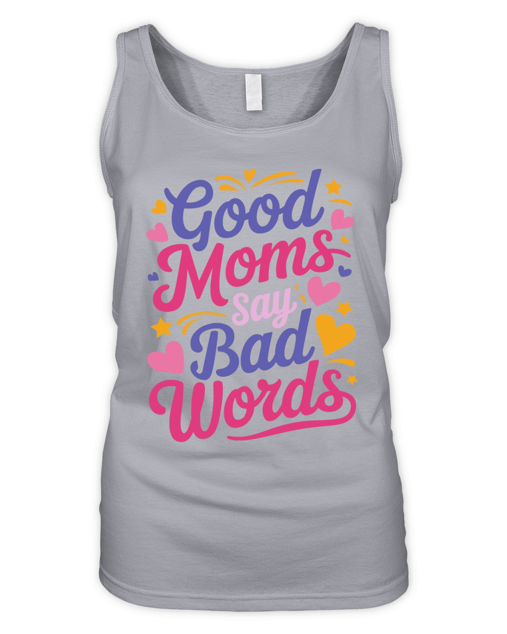 Good Moms say bad words Organic Women's Tank Top