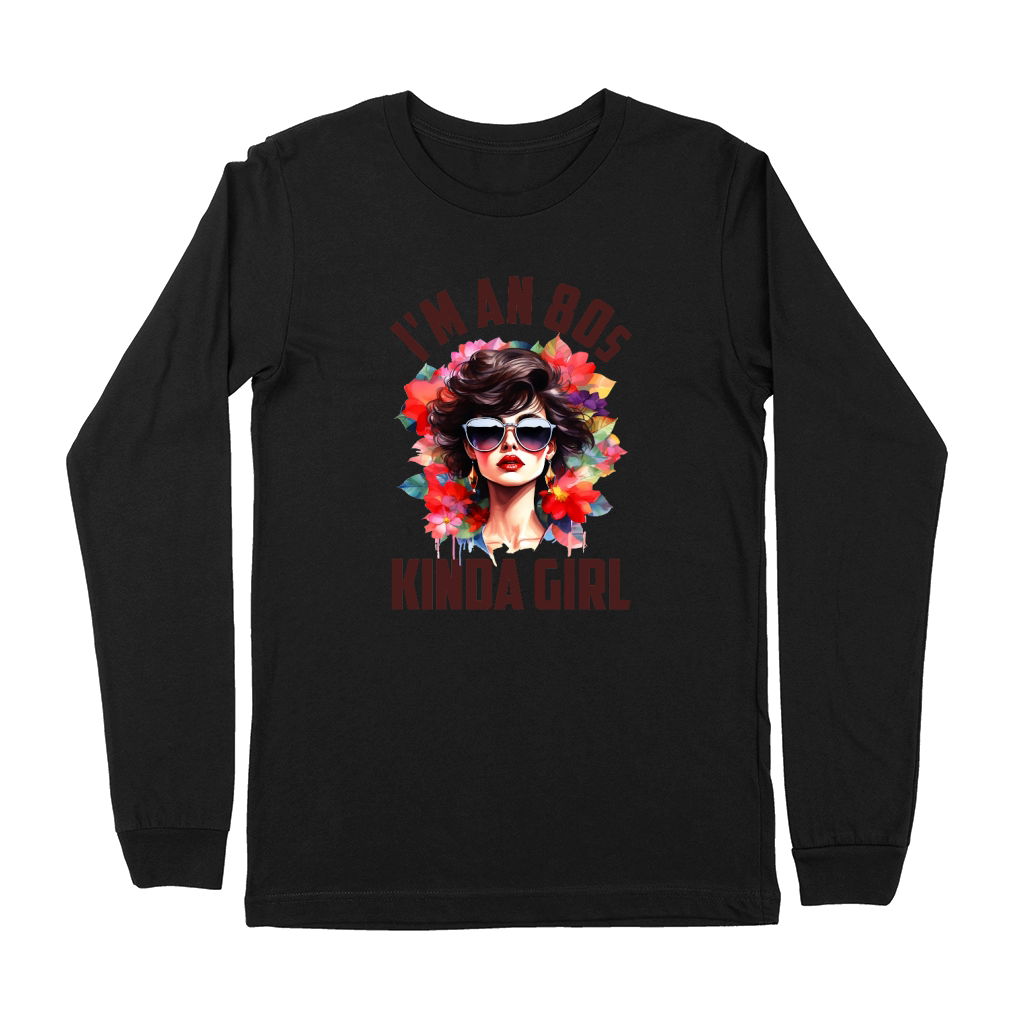 I’m An 80s Kinda Girl Retro Disco Girl Premium Long Sleeve