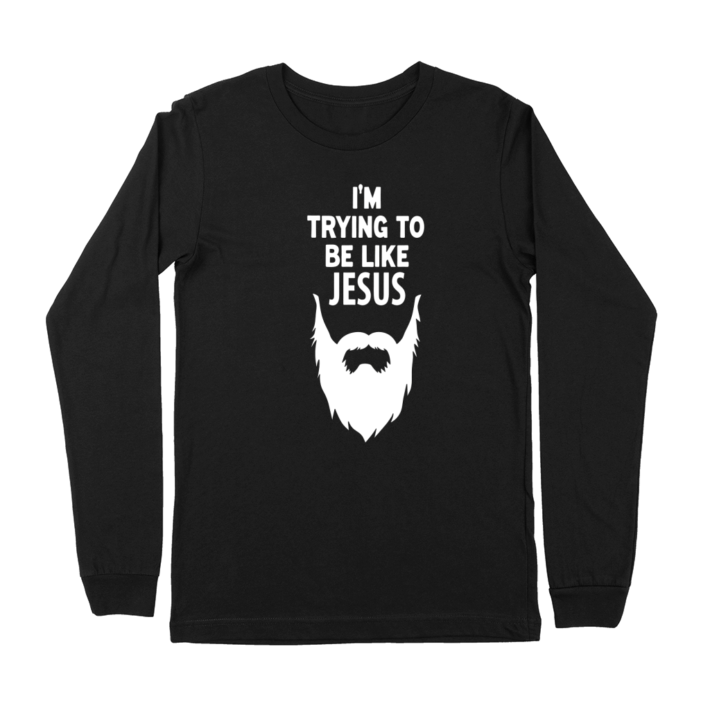 Im TryingTo Be Loke Jesus Premium Long Sleeve