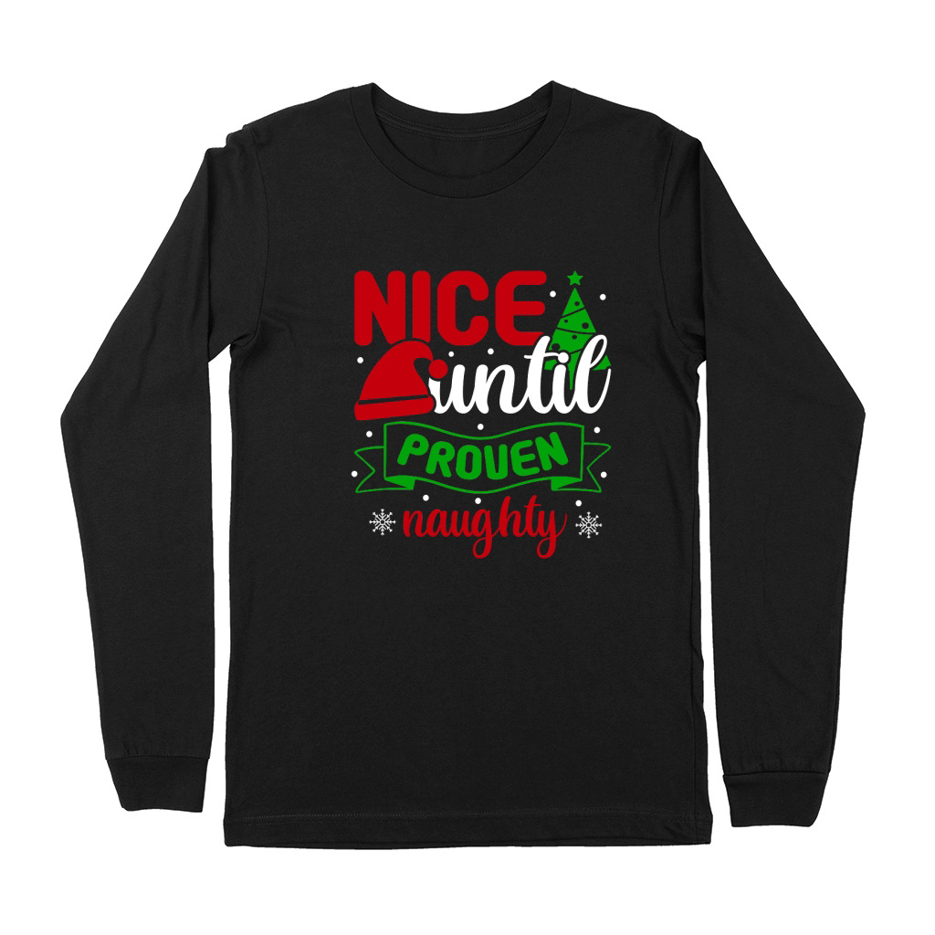 Nice Until Proven Naughty Ugly Christmas Premium Long Sleeve