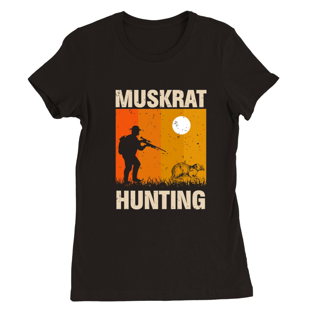 Muskrat Hunting Premium Womens Crewneck T-shirt