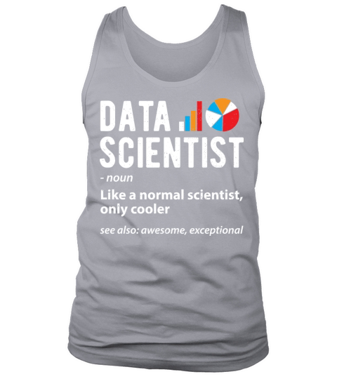 Data Scientist - Sciences Tank Top Unisex