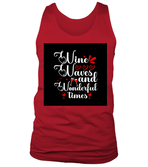 Wine waves and wonderful times Tank Top Unisex