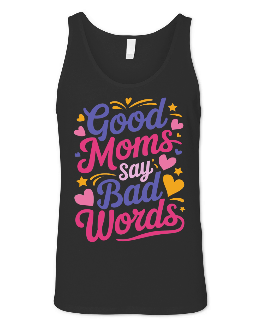 Good Moms say bad words Unisex Jersey Tank