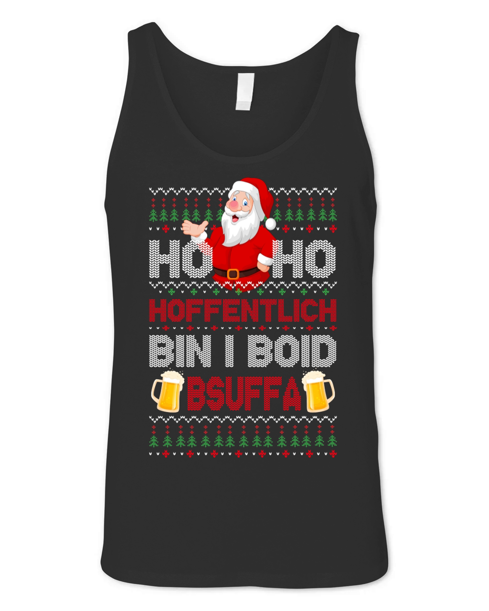ho ho hoffentlich bin i boid bsuffa Unisex Jersey Tank
