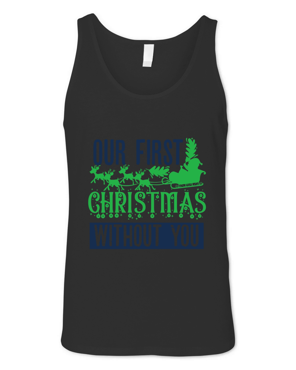 Our First Christmas Without You Unisex Jersey Tank