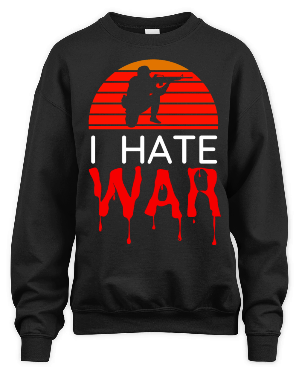 Hate war bloody text retro vintage design Unisex Premium Crewneck Sweatshirt