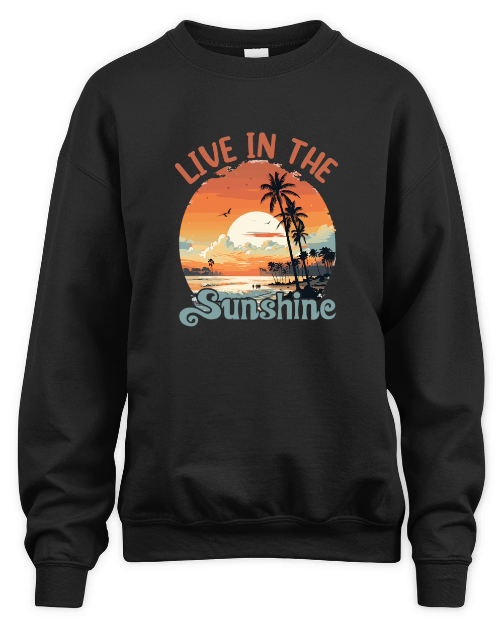 Live in the Sunshine T shirt Design Unisex Premium Crewneck Sweatshirt