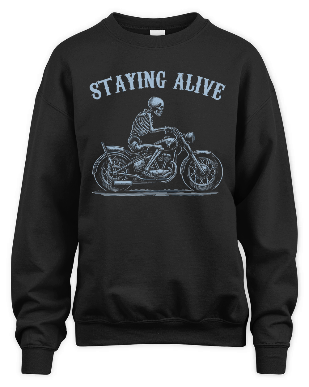 Staying Alive Skeleton riding Motorcycle D Grey Unisex Premium Crewneck Sweatshirt