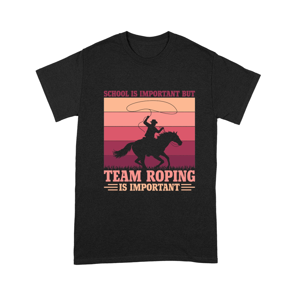School is important but Team Roping is important Unisex T-Shirt