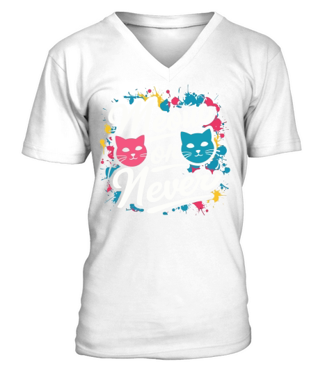 MEOW OR NEVER V-Neck T-shirt