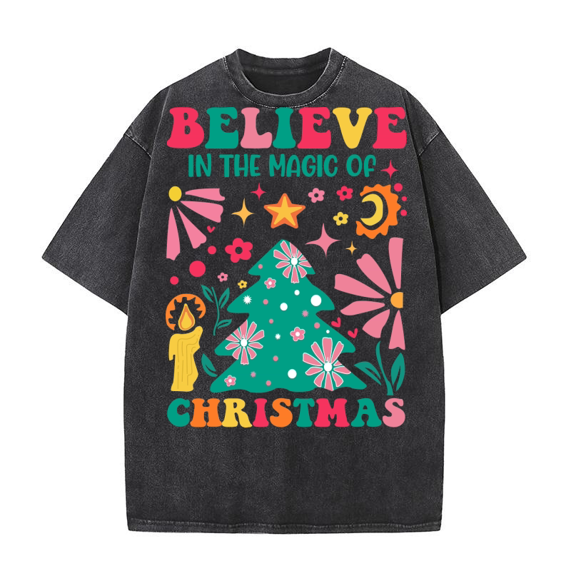 Believe in the mogic of christmas 1 Washed T-Shirt